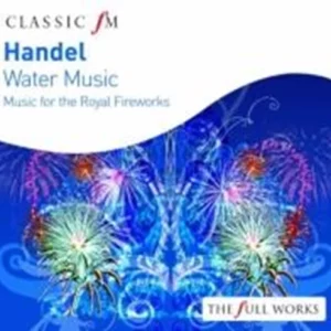 Handel: Water Music / Music for the Royal Fireworks English Baroque Soloists CD