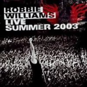 Live Summer 2003 Robbie Williams 2003 CD Top-quality Free UK shipping