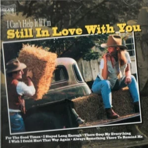 I Can't Help It If I'm Still in Love With You Various 2004 New CD Top-quality