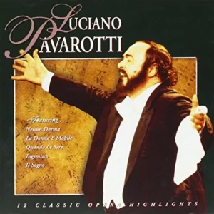 12 Classic Opera Highlights Luciano Pavarotti 1996 CD Top-quality