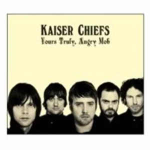 Yours Truly, Angry Mob Kaiser Chiefs 2007 CD Top-quality Free UK shipping