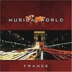 Musical World - France Various Artists 2006 CD Top-quality Free UK shipping