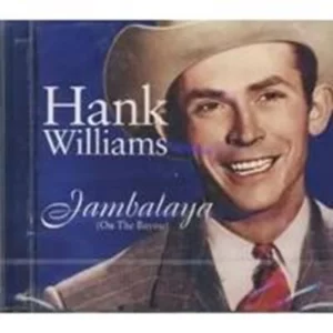 Jambalaya(On The Bayou) Hank Williams 2005 New CD Top-quality Free UK shipping