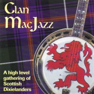 Scottish Dixielanders Clan Macjazz 2007 CD Top-quality Free UK shipping