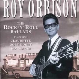 The Rock 'n' Roll Ballads Roy Orbison 2003 CD Top-quality Free UK shipping