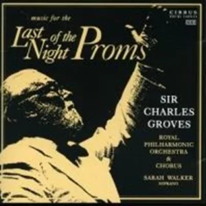 Music For The Last Night Of The Proms Sir Charles Groves 1990 CD Top-quality