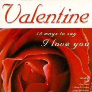 Valentine - 18 Ways to Say I Love You Various Artists 1999 CD Top-quality