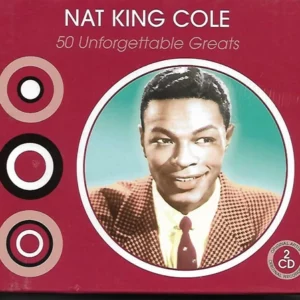 50 Unforgettable Greats Nat King Cole 2005 CD Top-quality Free UK shipping