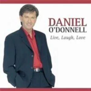 Live, Laugh, Love Daniel O'Donnell 2001 CD Top-quality Free UK shipping