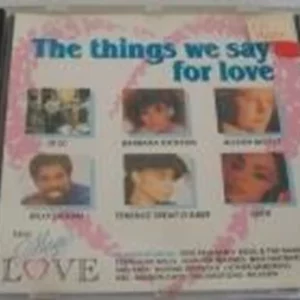 The Things we say for love 1991 CD Top-quality Free UK shipping