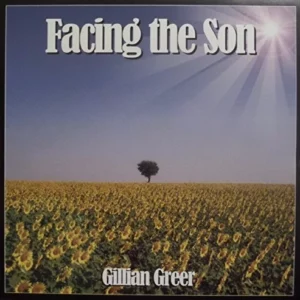 Facing the Son Gillian Greer New CD Top-quality Free UK shipping