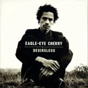 Eagle-Eye Cherry - Desireless Eagle-Eye Cherry 1998 CD Top-quality