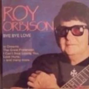 Roy Orbison Bye Bye Love Roy Orbison CD Top-quality Free UK shipping