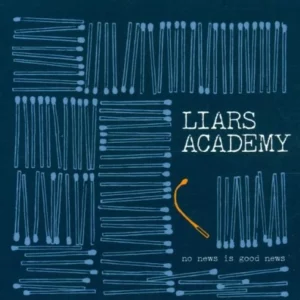 Liars Academy - No News Is Good News Liars Academy 2001 CD Top-quality