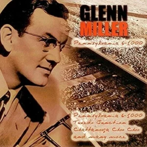 Glenn Miller : Pennsylvania 6-5000 Glenn Miller 2001 CD Top-quality