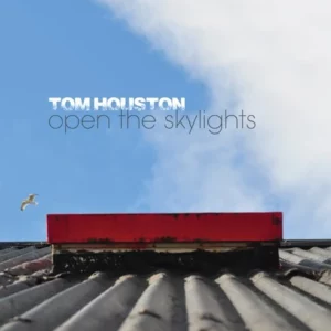 Open The Skylights Tom Houston 2013 New CD Top-quality Free UK shipping