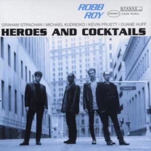 Heroes & Cocktails Robb Roy 1998 New CD Top-quality Free UK shipping