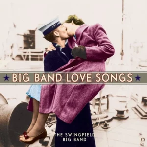 Big Band Love Songs Swingfield Big Band 2001 New CD Top-quality