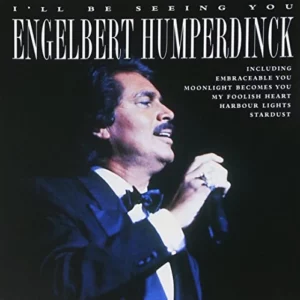 Engelbert Humperdinck - I'll Be Seeing You Engelbert Humperdinck 2008 CD