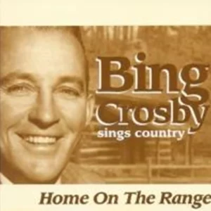 Home on the Range Bing Crosby 2005 New CD Top-quality Free UK shipping