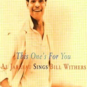 This One's for You-Al Sings Bill Withers. Al Jarreau 2000 CD Top-quality