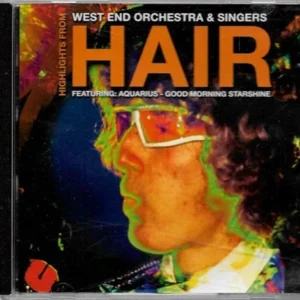 Highlights from Hair West End Orchestra & Singers 2004 CD Top-quality