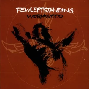 Wormwood Few Left Standing 2002 CD Top-quality Free UK shipping