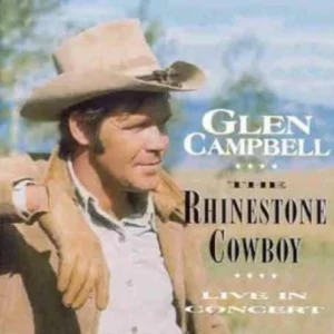 Glen Campbell - Rhinestone Cowboy Live Glen Campbell 1995 CD Top-quality