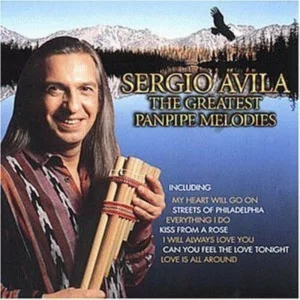 Greatest panpipe melodies Sergio Avila 1998 CD Top-quality Free UK shipping