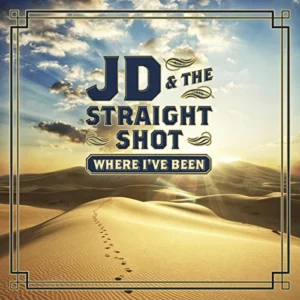 Where Ive Been Jd And The Straight 2014 CD Top-quality Free UK shipping