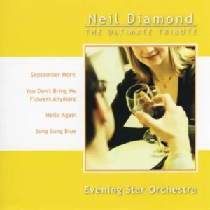 Neil Diamond: Ultimate Tribute Evening Star Orchestra 2002 CD Top-quality