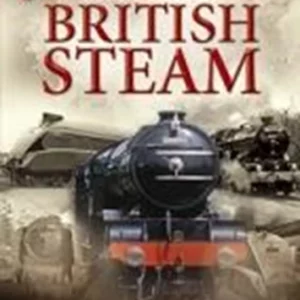 Glory Days of British Steam 2008 DVD Top-quality Free UK shipping