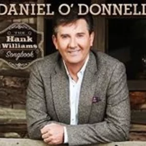 The Hank Williams Songbook Daniel O'Donnell 2015 CD Top-quality