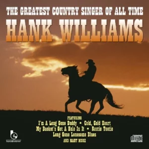 The Greatest Country Singer Of All Time Hank Williams 2007 CD Top-quality