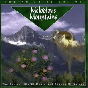 Call of Nature: Melodious Mountains Various Artists 1996 CD Top-quality