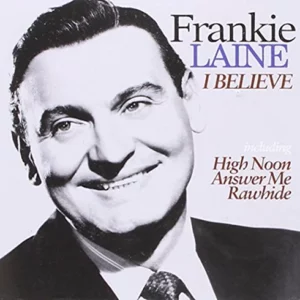 I Believe Frankie Laine 2000 CD Top-quality Free UK shipping