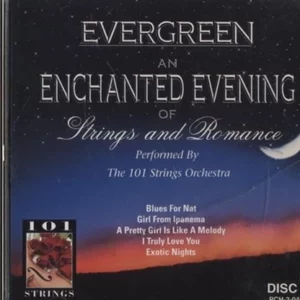 An Enchanted Evening of Strings and Romance The 101 Strings Orchestra 1996 CD