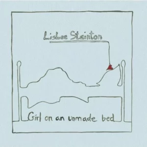 Girl On An Unmade Bed Lisbee Stainton 2010 CD Top-quality Free UK shipping