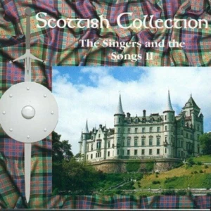 Scottish Collection: the Singers and the songs 2 Various Artists 1999 CD