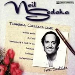 Timeless Classics - Live Neil Sedaka 2005 CD Top-quality Free UK shipping