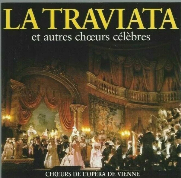 La Traviata: Et Autres Choeurs Celebres Vienna Volksoper Orchestra 1996 CD