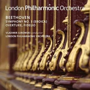 Beethoven:Symphony No 3/Overture,Fidelio London Philharmonic Orchestra 2017 New