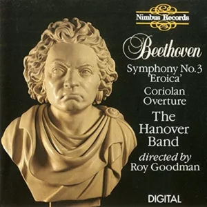 Beethoven Symphony No. 3 'Eroica' The Hanover Band 1988 CD Top-quality