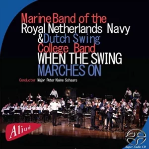 When The Swing Marches On Marine Band Royal Netherlands Navy 2014 CD Top-quality