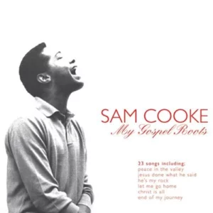 My Gospel Roots Sam Cooke 2005 CD Top-quality Free UK shipping