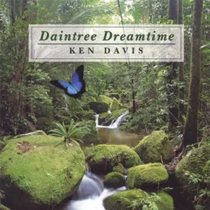 Daintree Dreamtime Ken Davis 2005 CD Top-quality Free UK shipping