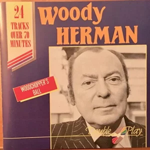 Woodchopper's Ball Woody Herman CD Top-quality Free UK shipping