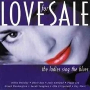 Love for Sale - the Ladies Sing the Blues Various Artists 2001 New CD