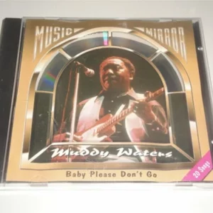 Baby Please Don't Go Muddy Waters 1993 CD Top-quality Free UK shipping