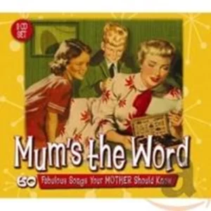 Mum's The Word: 60 Fabulous Songs Your Mother Should Know Various 2011 New CD